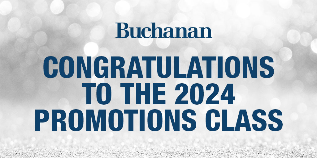 Buchanan Announces 2024 Promotions Class 9 Promoted To Shareholder 8   Congrats 2024 Promotions Class Post 