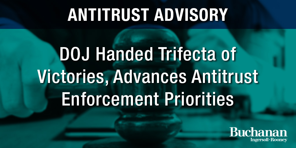 doj-handed-trifecta-of-victories-advances-antitrust-enforcement