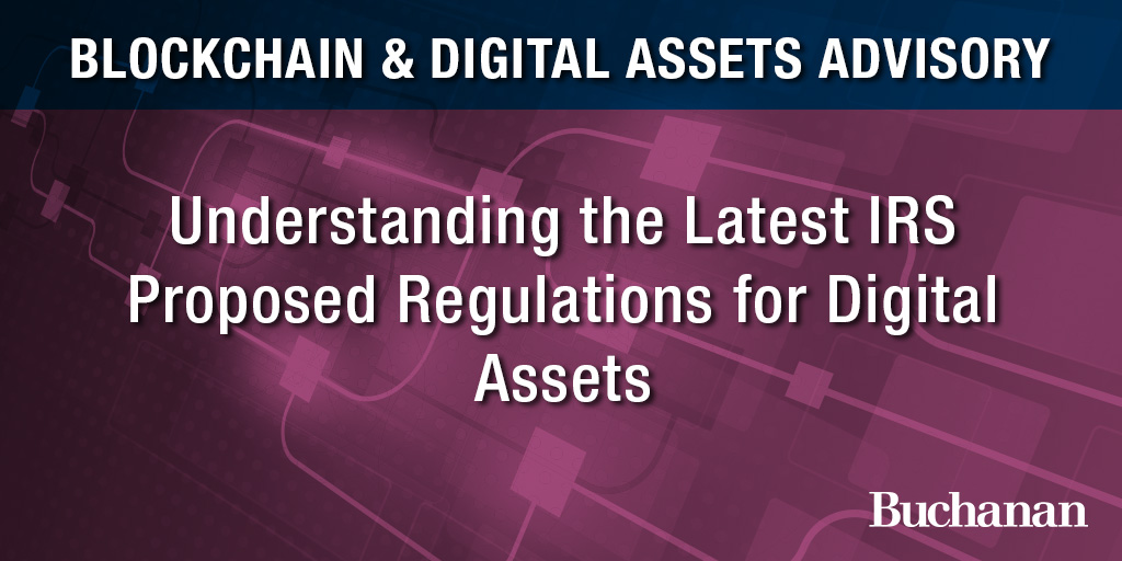 Understanding The Latest IRS Proposed Regulations For Digital Assets ...