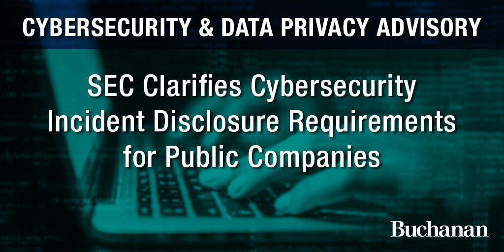 Sec Clarifies Cybersecurity Incident Disclosure Requirements For Public