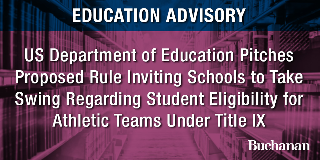 Post Social Education DOE Pitches Proposed Rule Regarding Student Eligibility For Sports Under Title Ix 
