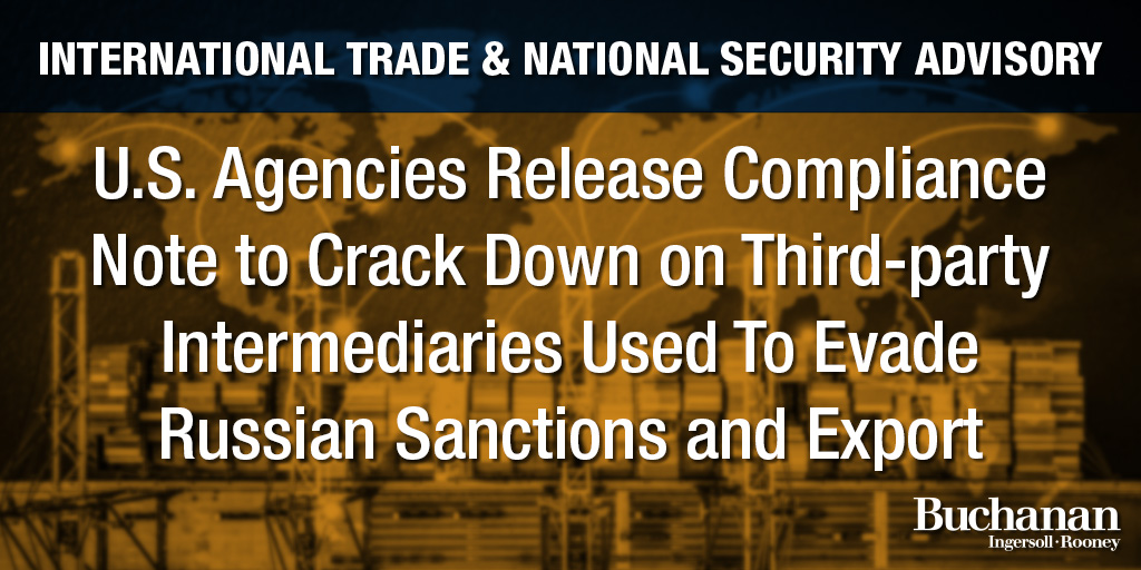 Supplemental Joint Alert: BIS & FINCEN Urge Companies To Continue Their  Vigilance Against Attempts To Evade Export Controls And Sanctions On Russia  & Belarus - Miller Proctor Law