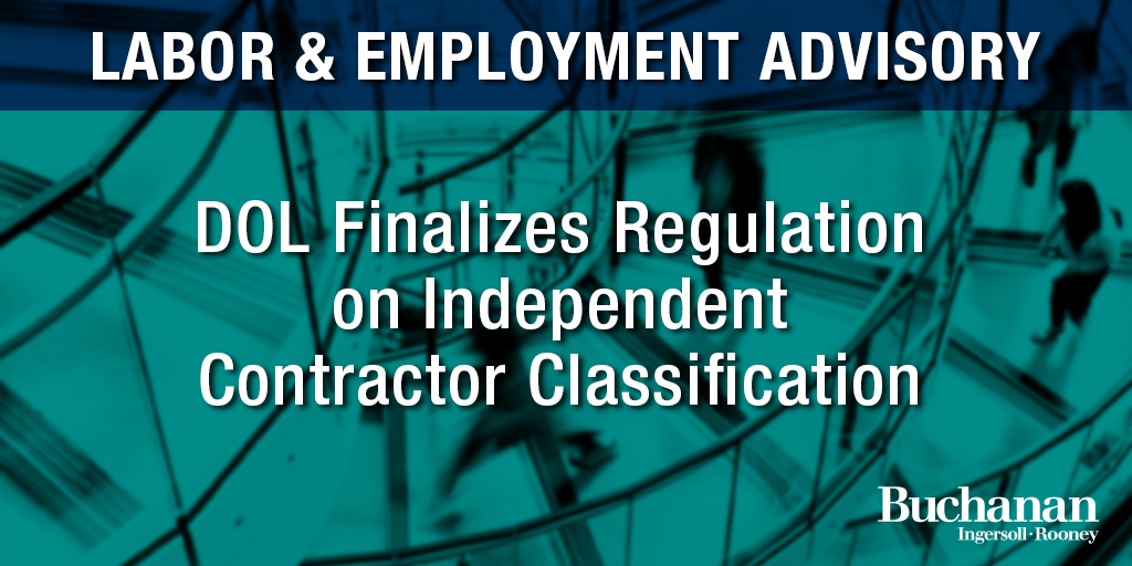 DOL Finalizes Regulation on Independent Contractor Classification