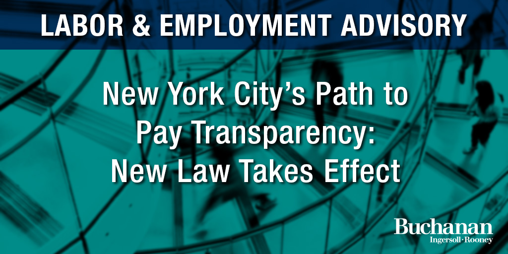 New York City Pay Transparency Law Takes Effect Buchanan Ingersoll