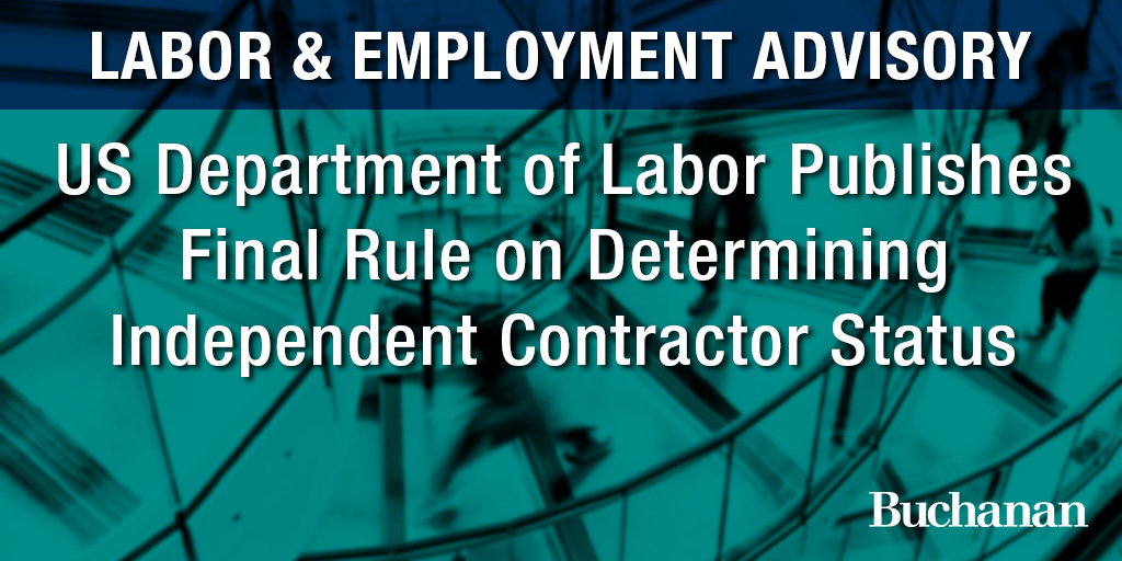 US Department of Labor Publishes Final Rule on Determining Independent