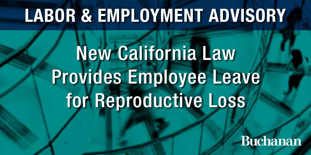 New California Law Provides Employee Leave for Reproductive Loss