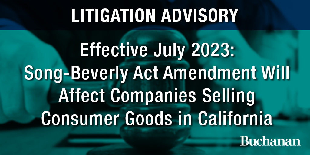 Effective July 2023: Song-Beverly Act Amendment Will Affect Companies ...