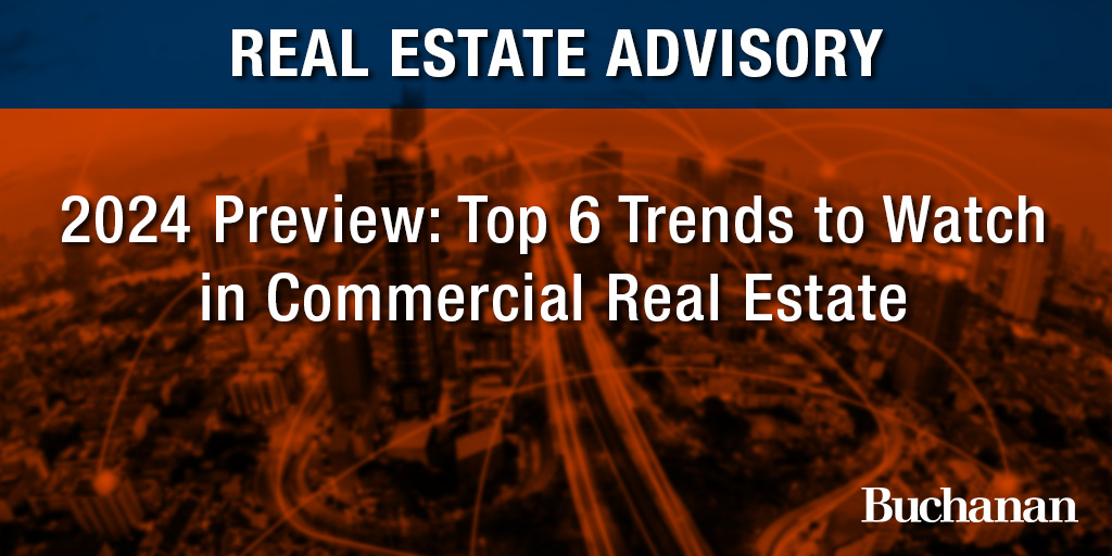 Post Social Real Estate 2024 Preview Top 6 Trends To Watch In Commercial Real Estate 
