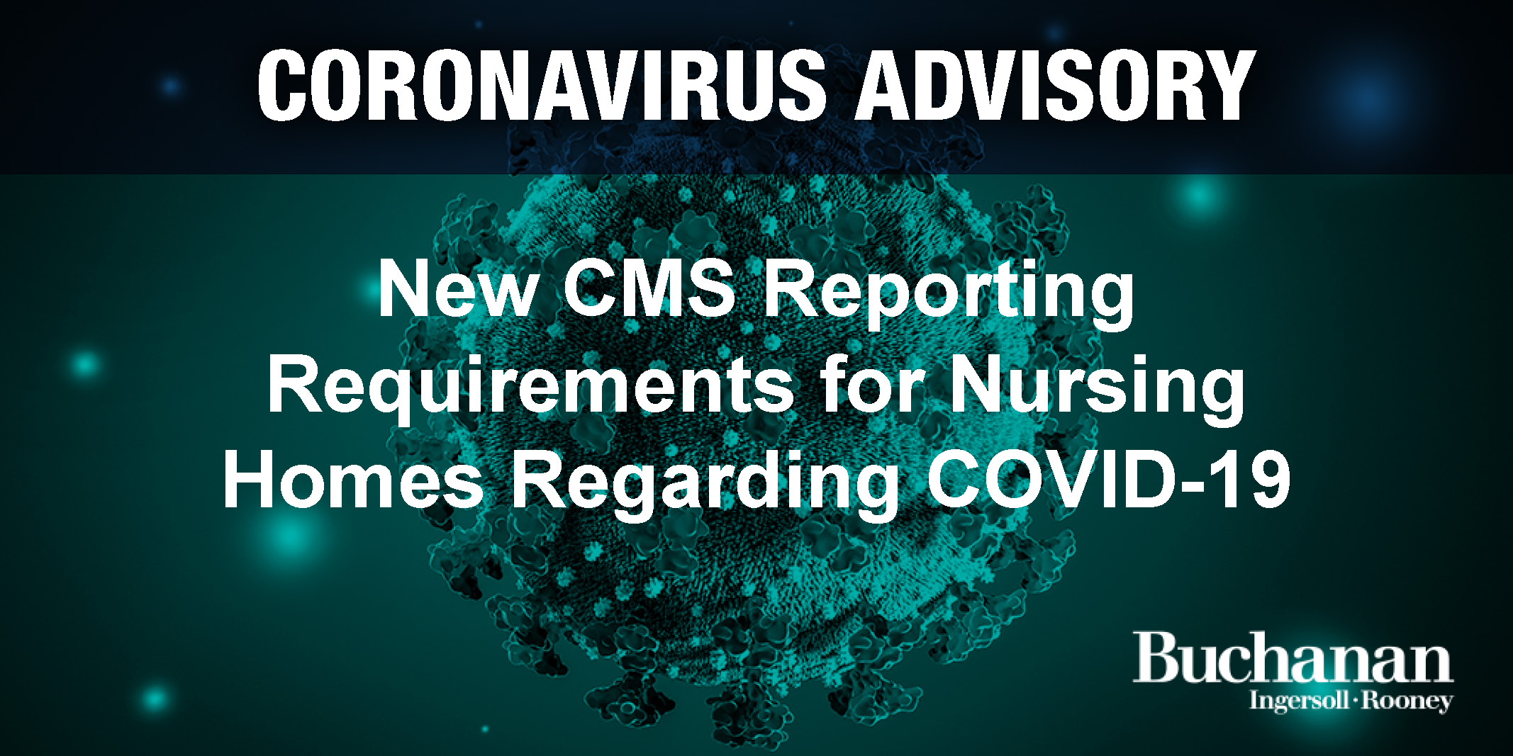 new-cms-reporting-requirements-for-nursing-homes-regarding-covid-19